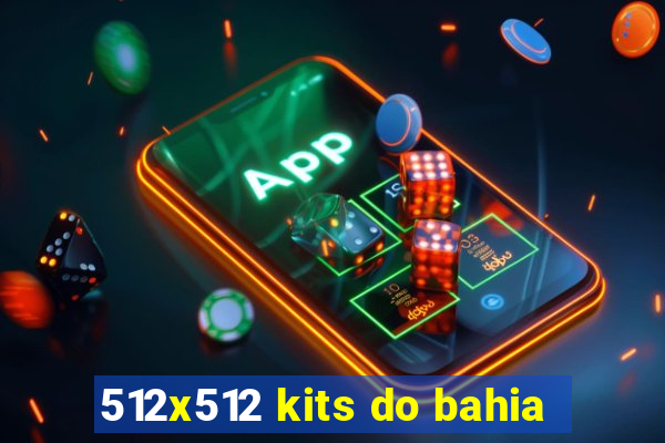 512x512 kits do bahia